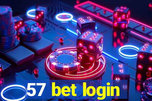 57 bet login